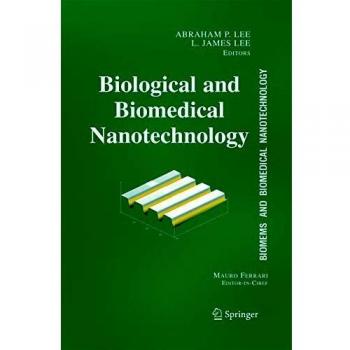 BioMEMS and Biomedical Nanotechnology: Volume I: Biological and Biomedical Nanotechnology