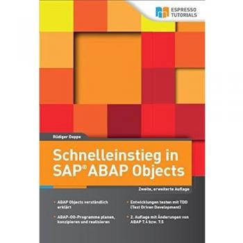 Schnelleinstieg in SAP ABAP Objects: 2. Auflage