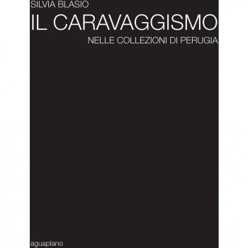 Il caravaggismo nelle collezioni di Perugia