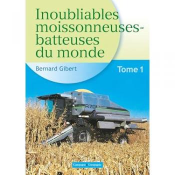 Inoubliables moissonneuses-batteuses du monde