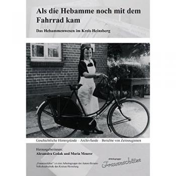 Als die Hebamme noch mit dem Fahrrad kam