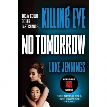 Killing Eve : No Tomorrow, by Luke Jennings