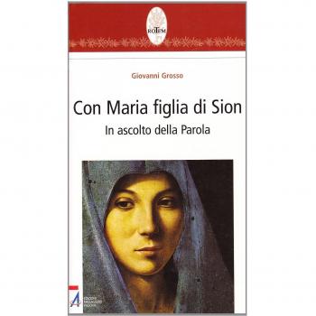 Con Maria figlia di Sion. In ascolto della parola