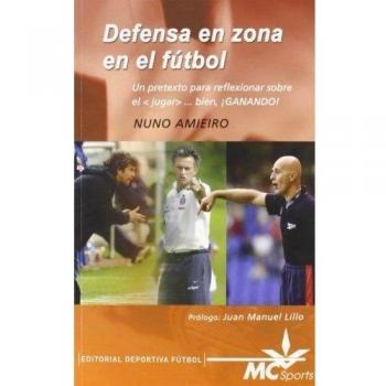 Defensa en zona en el fútbol. Un pretexto para reflexionar sobre el  bien ¡ganando!