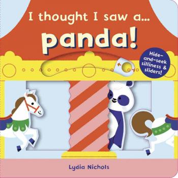 I thought I saw a... Panda! Board book Book