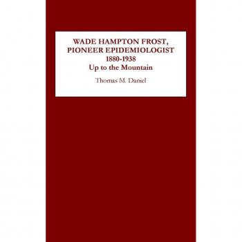 Vitalsource Technologies, Inc. Wade Hampton Frost, Pioneer Epidemiologist 1880-1938