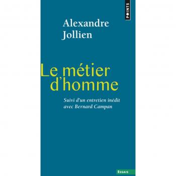 Le métier d'homme : Suivi de