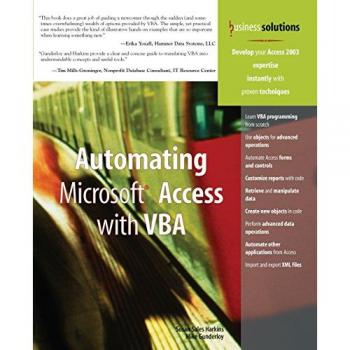 Automating Microsoft Access With VBA, Business Solutions Series