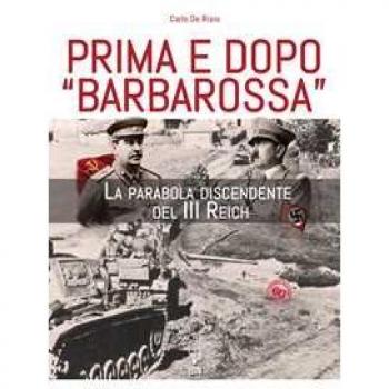 Prima e dopo Barbarossa. La parabola del III Reich