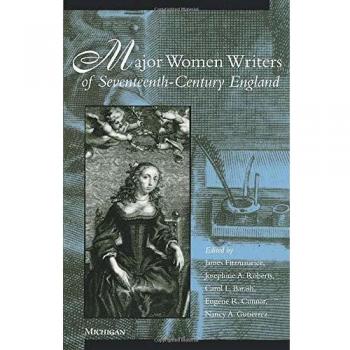 Major Women Writers of Seventeenth-Century England