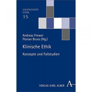 Klinische Ethik: Konzepte und Fallstudien