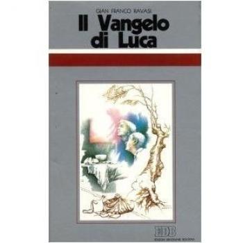 Il Vangelo di Luca. Ciclo di conferenze
