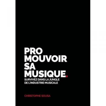 PROMOUVOIR SA MUSIQUE