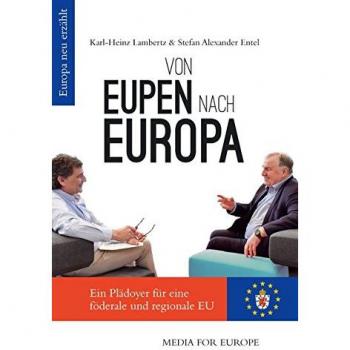 Von Eupen nach Europa: Ein Plädoyer für eine föderale und regionale EU