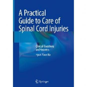 A Practical Guide to Care of Spinal Cord Injuries