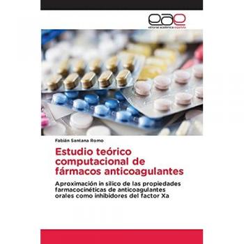 Santana Romo, Fabián: Estudio teórico computacional de fármacos anticoagulantes
