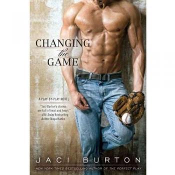 Changing the Game (A Play-by-Play Novel)