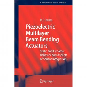 Piezoelectric Multilayer Beam Bending Actuators: Static and Dynamic Behavior and Aspects of Sensor Integration