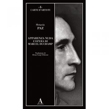 Apparenza nuda. L'opera di Marcel Duchamp