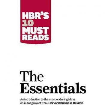 HBRS 10 Must Reads The Essentials by Michael E. Porter