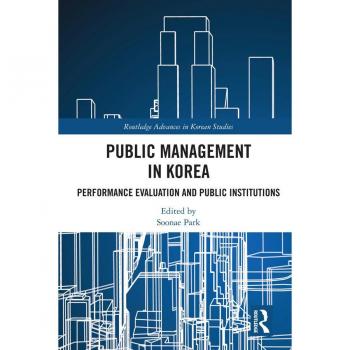 Vitalsource Technologies, Inc. Public Management in Korea: Performance Evaluation and Public Institutions
