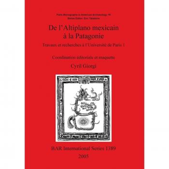 De l'Altiplano mexicain à la Patagonie: Travaux et recherches à l'Université de Paris 1: Travaux Et Recherches a L'Universite De Paris 1