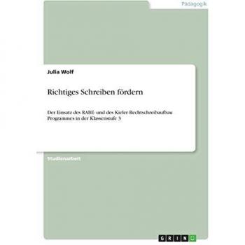 Richtiges Schreiben fördern: Der Einsatz des RABE