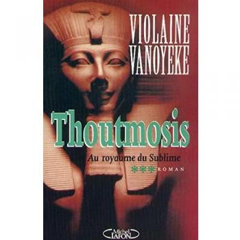 Thoutmosis tome 3 : au royaume du sublime (Hors Collection)