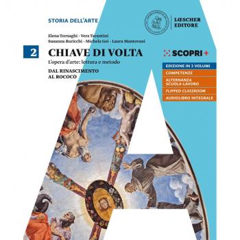 Chiave di volta. Per le Scuole superiori. Con ebook. Con espansione online: 2