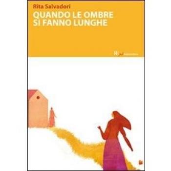 Quando le ombre si fanno lunghe