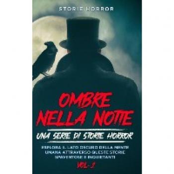 Ombre nella notte: Esplora il lato oscuro della mente umana attraverso storie horror e inquietanti