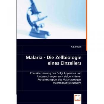 Malaria -Die Zellbiologie eines Einzellers