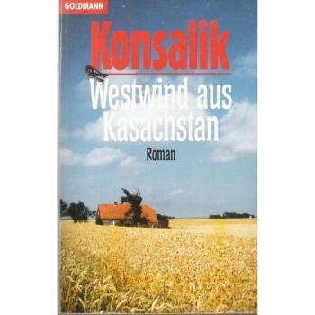 Westwind aus Kasachstan | Heinz Günther Konsalik | Buch