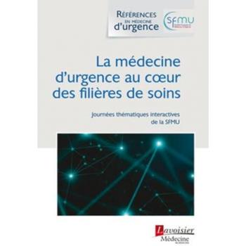 La médecine d'urgence au coeur des filières de soins