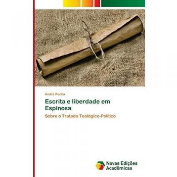 Escrita e liberdade em Espinosa: Sobre o Tratado Teológico-Político