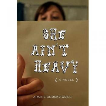 She Ain't Heavy: A Novel