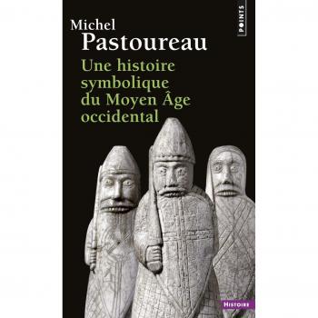 Une histoire symbolique du Moyen Age occidental Poche