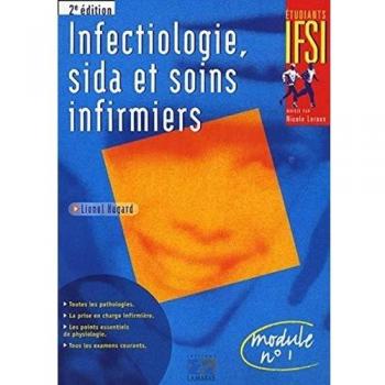 Infectiologie, sida et soins infirmiers : Module n°1