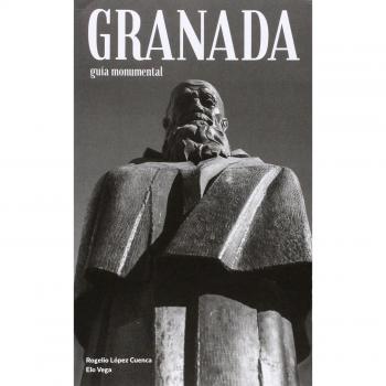 Granada. Guía monumental