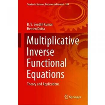 Multiplicative Inverse Functional Equations: Theory and Applications