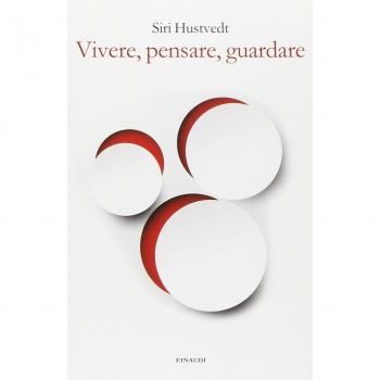 Vivere, pensare, guardare