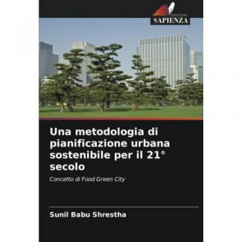 Una metodologia di pianificazione urbana sostenibile per il 21° secolo, Fachbücher von Sunil Babu Shrestha