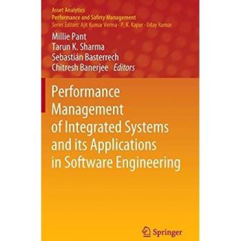 Performance Management of Integrated Systems and its Applications in Software Engineering