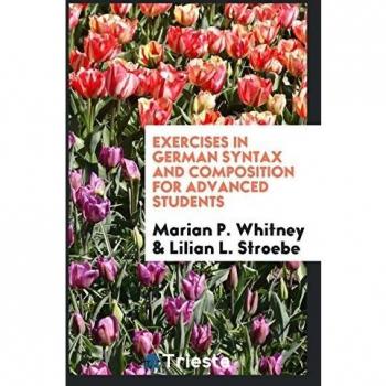 Exercises in German Syntax and Composition for Advanced Students