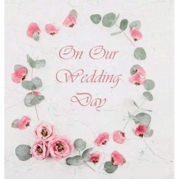 Wedding Guest Book, Flowers, Wedding Guest Book, Bride and Groom, Special Occasion, Love, Marriage, Comments, Gifts,Wedding Signing Book, Well Wish's (Hardback