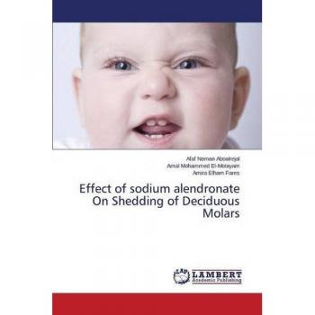 Effect of sodium alendronate On Shedding of Deciduous Molars
