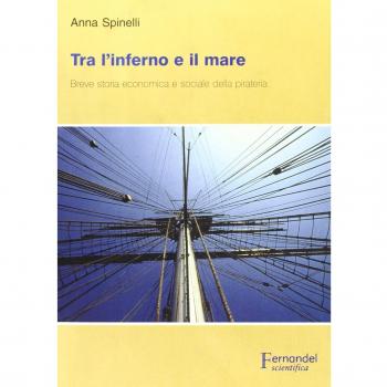 Tra l'inferno e il mare. Breve storia economica e sociale della pirateria