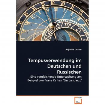 Tempusverwendung im Deutschen und Russischen