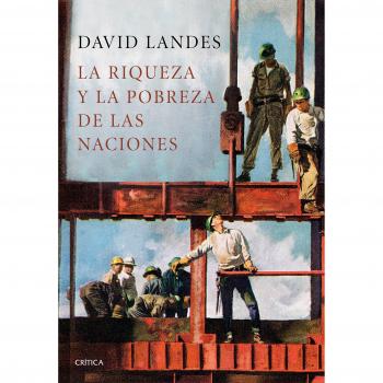 La riqueza y la pobreza de las naciones
