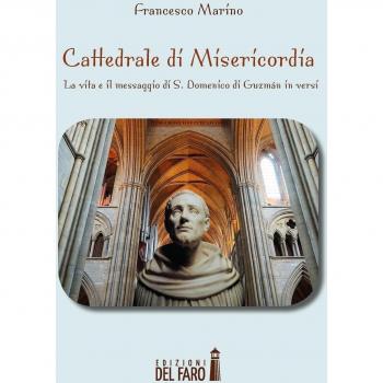 Cattedrale di misericordia. La vita e il messaggio di S. Domenico di Guzmán in versi